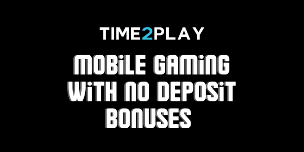 Experience the Thrill of Mobile Gaming with No Deposit Bonuses in Australia